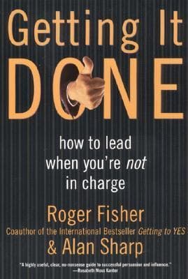 Getting It Done: How to Lead When You're Not in Charge book cover
