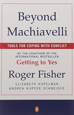 Beyond Machiavelli: Tools for Coping With Conflict book cover