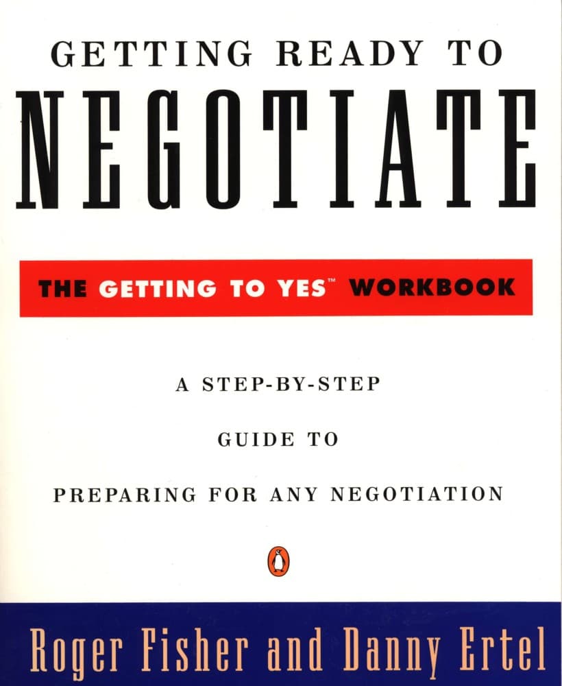 Getting Ready to Negotiate: The Getting to Yes Workbook book cover