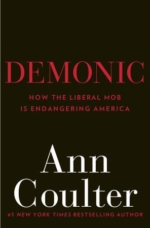 Demonic: How the Liberal Mob is Endangering America book cover