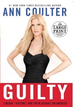 Guilty: Liberal "Victims" and Their Assault on America book cover