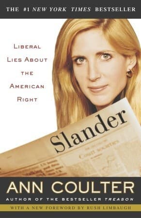 Slander: Liberal Lies About the American Right book cover