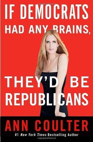 If Democrats Had Any Brains, They'd Be Republicans book cover