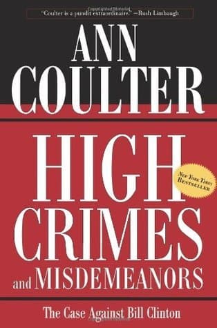 High Crimes and Misdemeanors: The Case Against Bill Clinton book cover