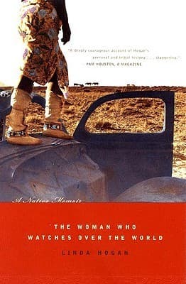 The Woman Who Watches Over the World: A Native Memoir book cover