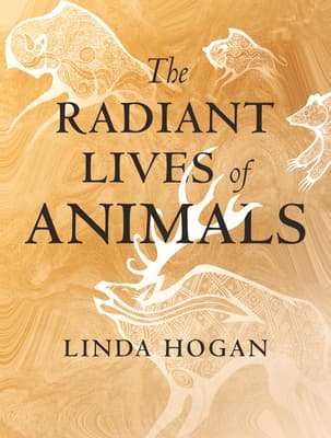 The Radiant Lives of Animals book cover