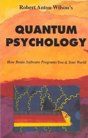Quantum Psychology: How Brain Software Programs You & Your World book cover