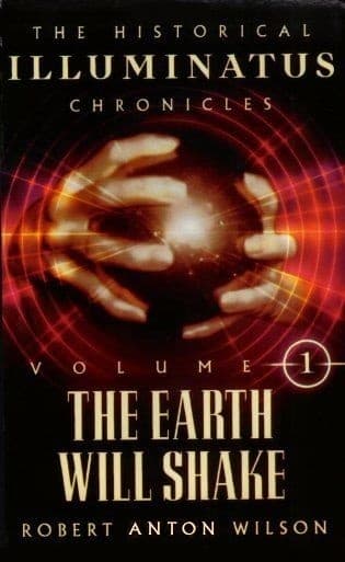 The Earth Will Shake: The History of the Early Illuminati book cover