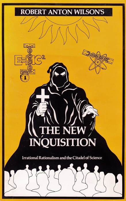 The New Inquisition: Irrational Rationalism and the Citadel of Science book cover