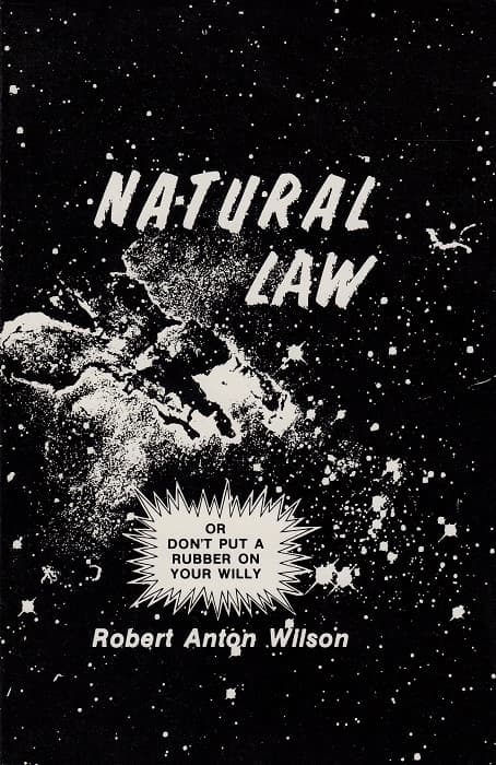 Natural Law: or Don't Put a Rubber on Your Willy book cover