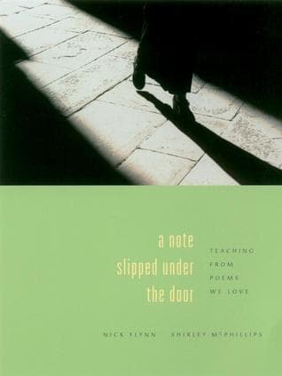 A Note Slipped Under the Door: Teaching from Poems We Love book cover