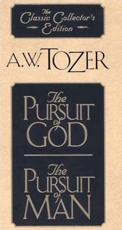 The pursuit of God ;: The pursuit of man book cover