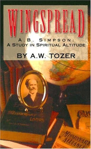 Wingspread: Albert B. Simpson-A Study in Spiritual Altitude book cover