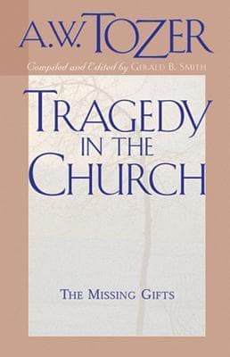 Tragedy in the Church: The Missing Gifts book cover