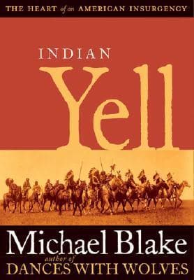 Indian Yell: The Heart of an American Insurgency book cover