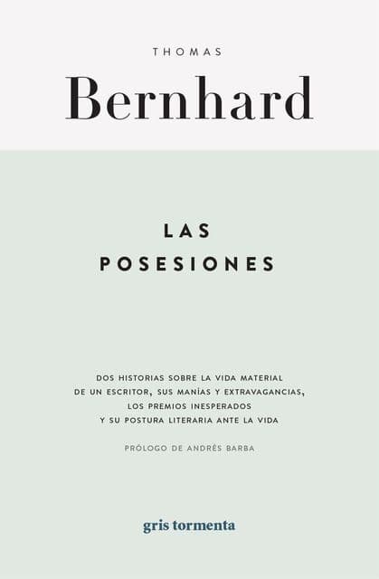 Las posesiones. Historias sobre la vida material de un escritor book cover
