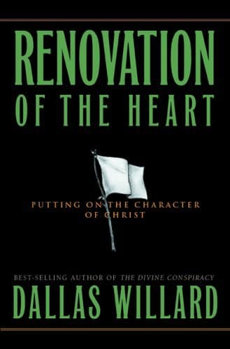 Renovation of the Heart: Putting On the Character of Christ book cover