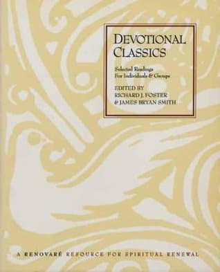 Devotional Classics: Selected Readings for Individuals and Groups book cover