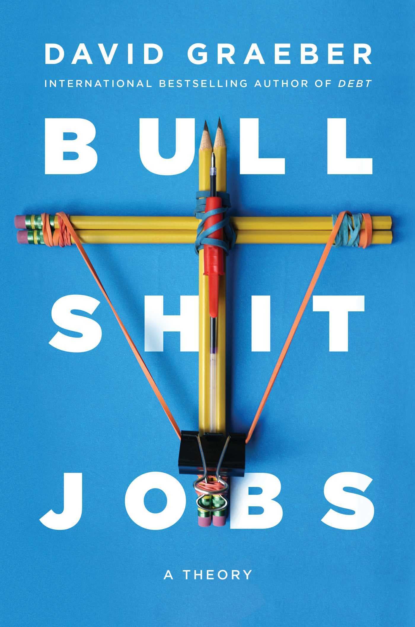 Bullshit Jobs: A Theory book cover