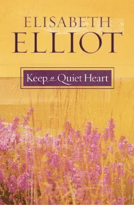 Keep a Quiet Heart book cover