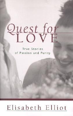 Quest for Love: True Stories of Passion and Purity book cover