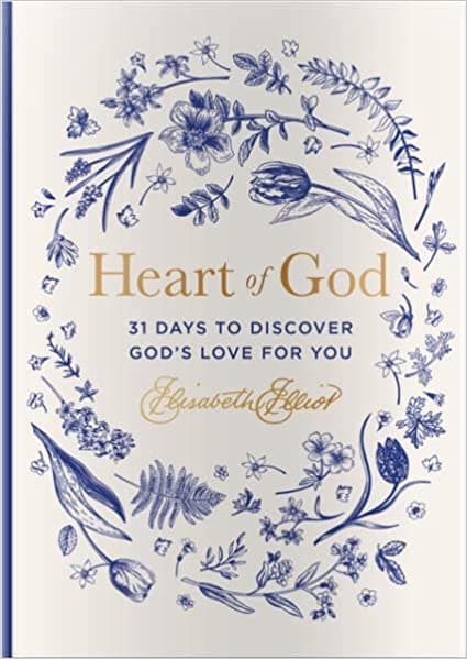 Heart of God: 31 Days to Discover God's Love for You book cover