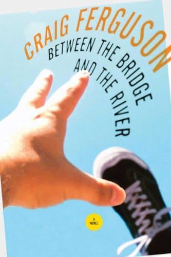 Between the Bridge and the River book cover