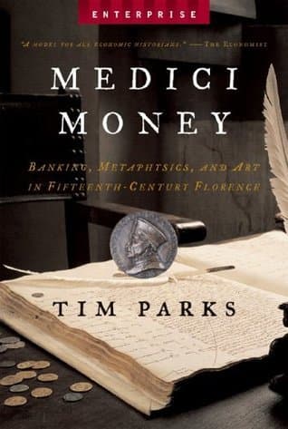 Medici Money: Banking, Metaphysics, and Art in Fifteenth-Century Florence book cover