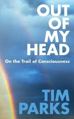 Out of My Head: On the Trail of Consciousness book cover
