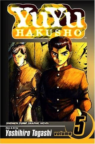 Yu Yu Hakusho, Volume 5: Focus Your Mind as One! book cover
