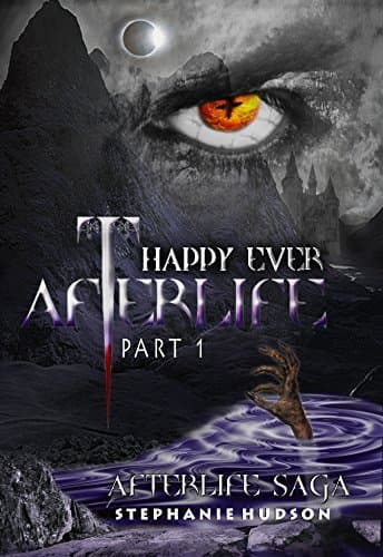 Happy Ever Afterlife, Part 1 book cover