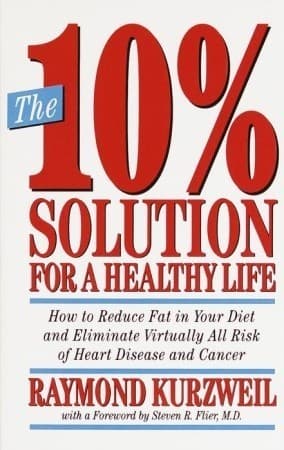 The 10% Solution for a Healthy Life: How to Reduce Fat in Your Diet and Eliminate Virtually All Risk of Heart Disease book cover