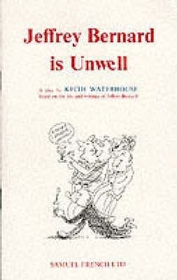 Jeffrey Bernard is Unwell book cover