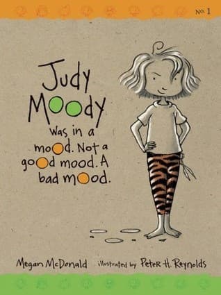 Judy Moody Was in a Mood. Not a Good Mood. A Bad Mood. book cover