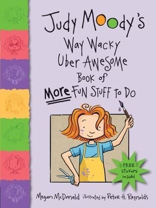Judy Moody's Way Wacky Uber Awesome Book of More Fun Stuff to Do book cover