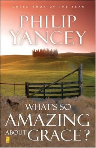 What's So Amazing About Grace? book cover