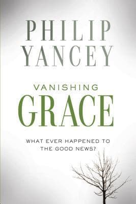 Vanishing Grace: What Ever Happened to the Good News? book cover