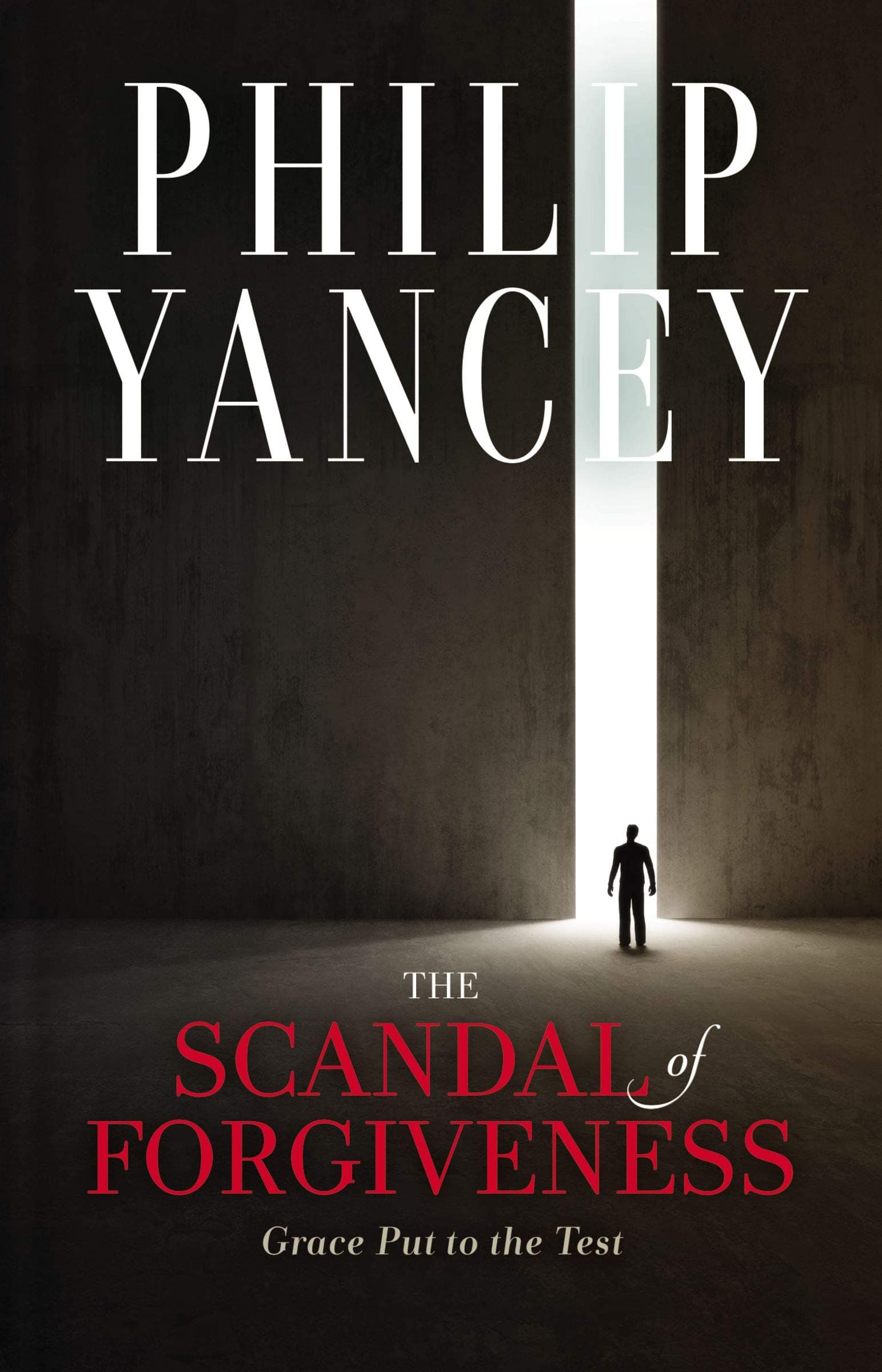 The Scandal of Forgiveness: Grace Put to the Test book cover