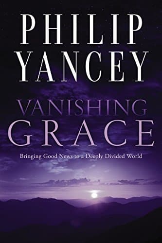 Vanishing Grace: Bringing Good News to a Deeply Divided World book cover