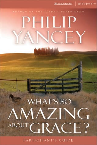 What's So Amazing About Grace? Participant's Guide book cover