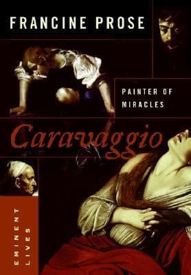 Caravaggio: Painter of Miracles book cover