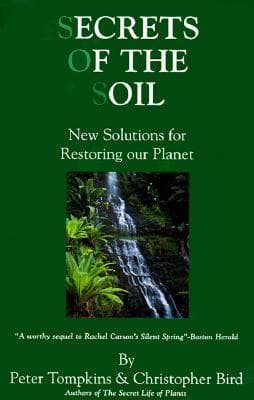 Secrets of the Soil: New Solutions for Restoring Our Planet book cover