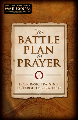 The Battle Plan for Prayer: From Basic Training to Targeted Strategies book cover