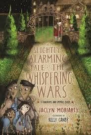 The Slightly Alarming Tale of the Whispering Wars book cover