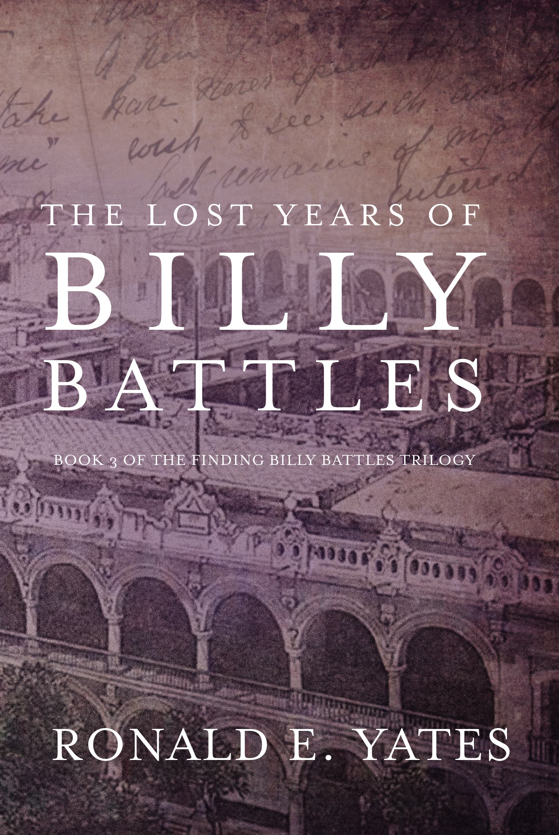 The Lost Years of Billy Battles book cover