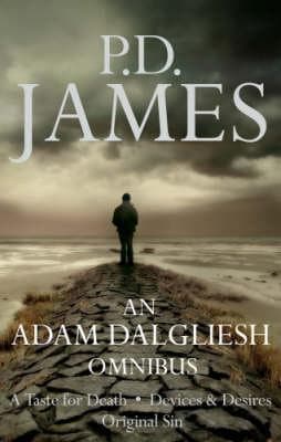 Omnibus: A Taste For Death / Devices And Desires / Original Sin book cover