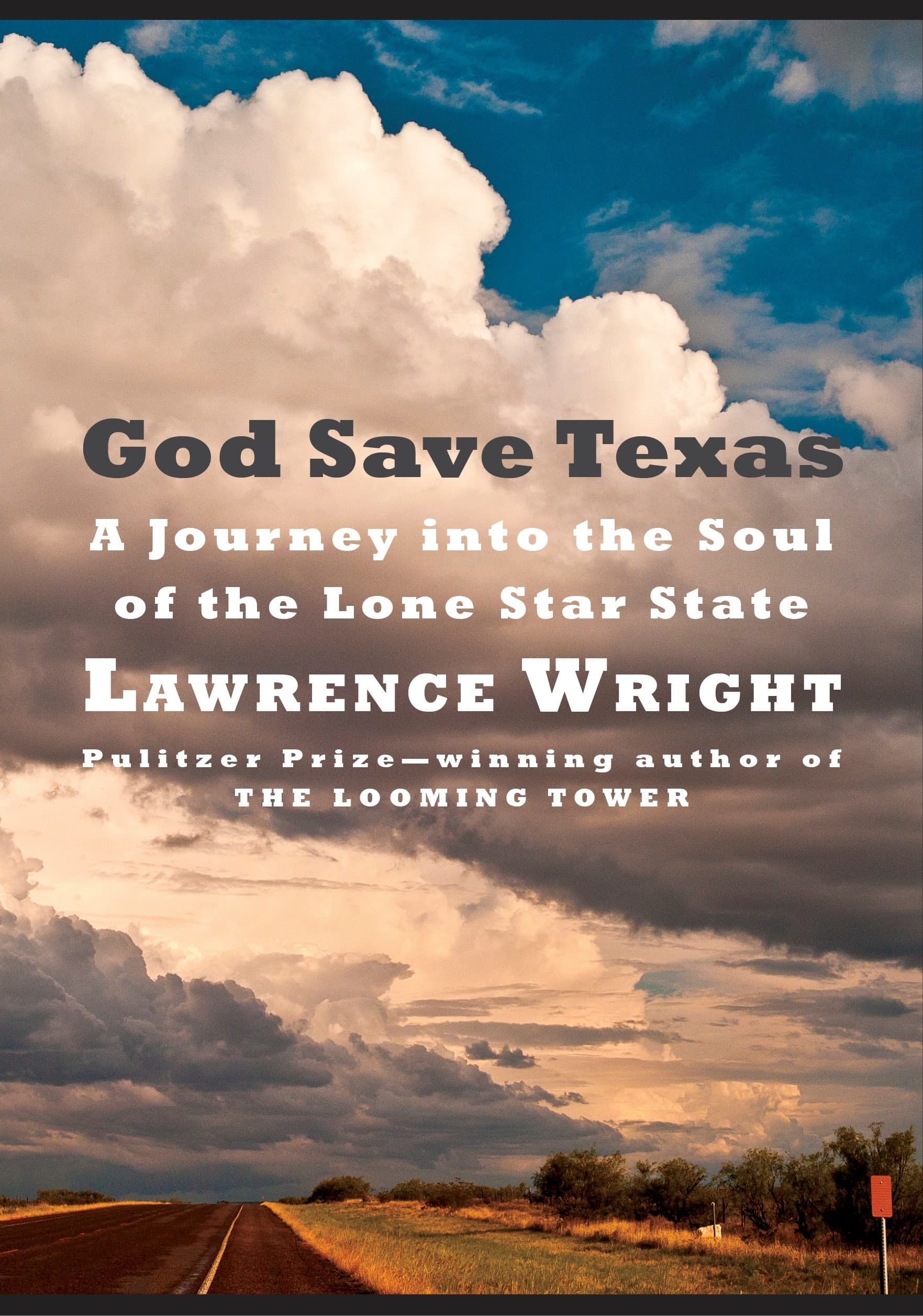 God Save Texas: A Journey into the Soul of the Lone Star State book cover