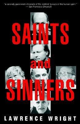 Saints and Sinners: Walker Railey, Jimmy Swaggart, Madalyn Murray O'Hair, Anton LaVey, Will Campbell, Matthew Fox book cover