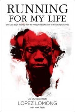Running for My Life: One Lost Boy's Journey from the Killing Fields of Sudan to the Olympic Games book cover