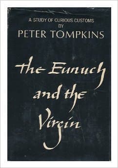 The Eunuch and the Virgin:  A Study of Curious Customs book cover